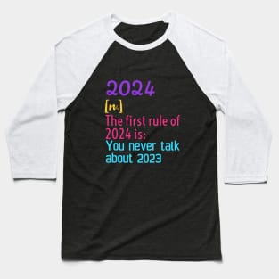 2024 first rule| New year 2024 gift Baseball T-Shirt